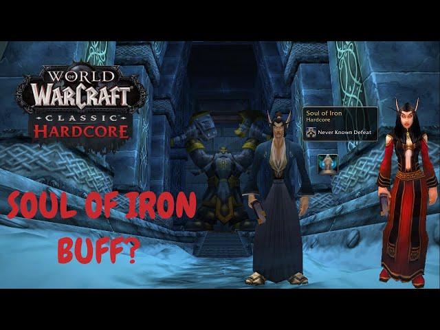 How to get the SOUL OF IRON BUFF in WoW Classic HARDCORE