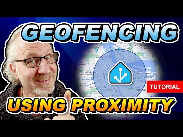 Mastering Geofencing in Home Assistant with Proximity and Presence Detection: An Ultimate Guide