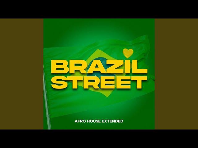 Brazil Street (Versión Afro House Extended)