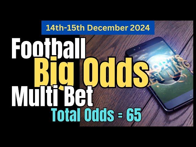 Football Betting Tips (GOALS MARKET) | 14th-15th December 2024