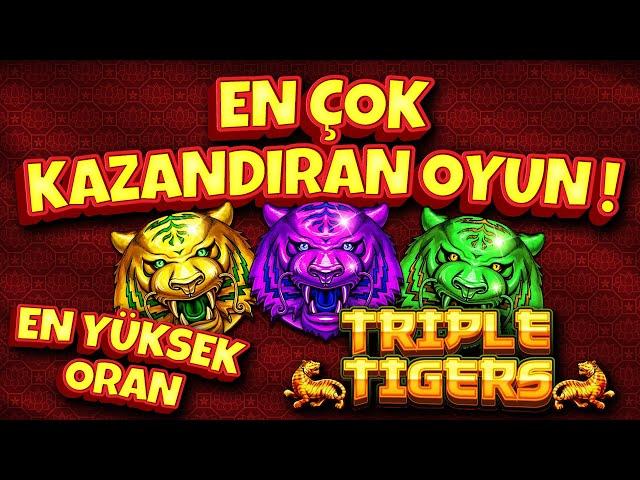  EN ÇOK KAZANDIRAN OYUN !  SLOT OYUNLARI  TRIPLE TIGERS 