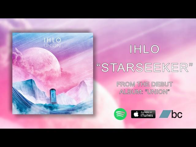 Ihlo - Starseeker (Official Stream)