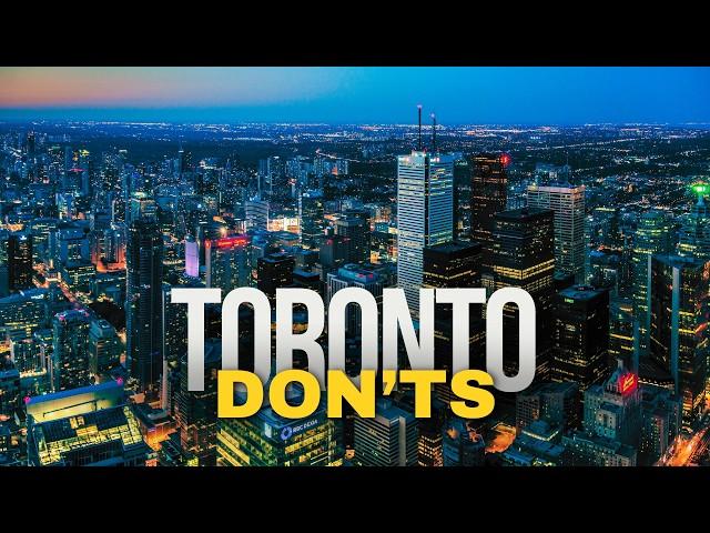 10 Things Tourists Should NEVER Do in Toronto