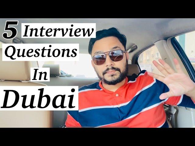 5 Common Interview Question In Dubai | Dubai Jobs