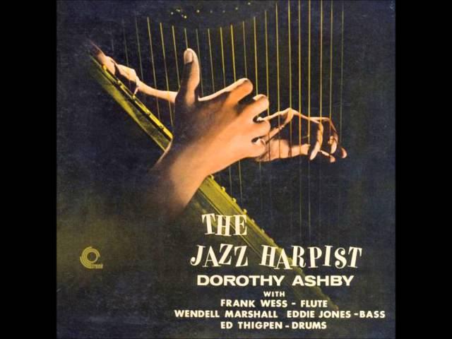 Dorothy Ashby ~ The Jazz Harpist (LP, 1957)