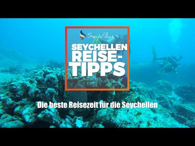 Die beste Reisezeit für die Seychellen