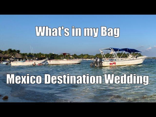 What's in my Camera Bag: Mexico Destination Wedding