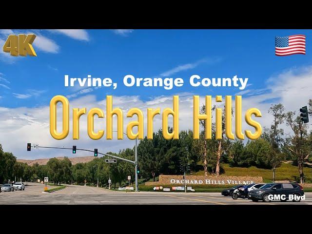 [4K] Irvine Orchard Hills, California USA in Jun 2022 - Drive