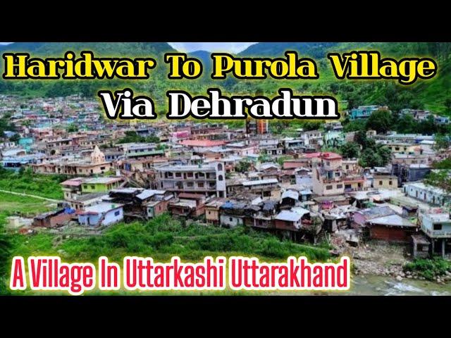 Haridwar To Purola Village || उत्तरकाशी के गांव में शादी || गांव की शादी || A Village In Uttarakhand