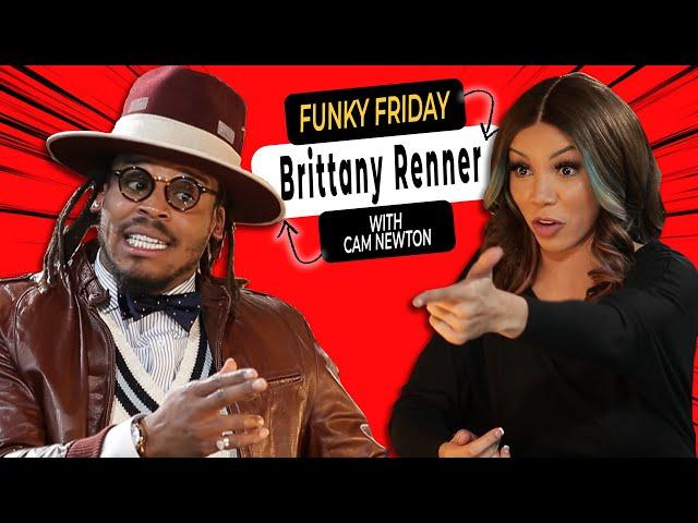 @TheBrittanyRenner Sets the Record Straight | Funky Friday w/ @CamNewton