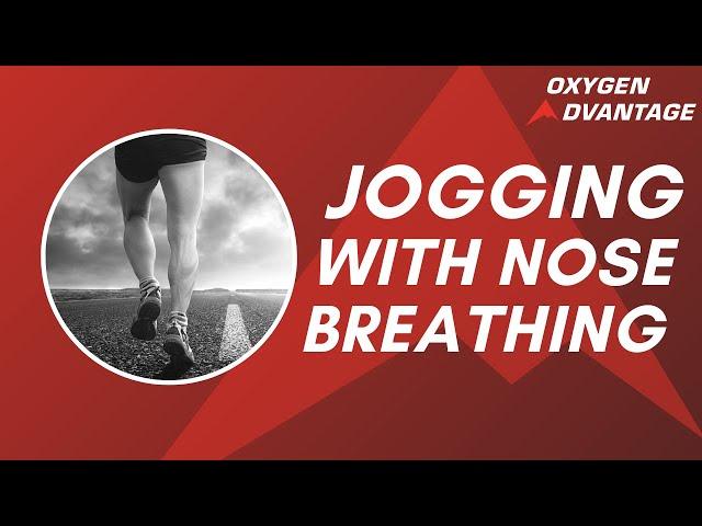 Nose Breathing During a Jog, What Are the Benefits?