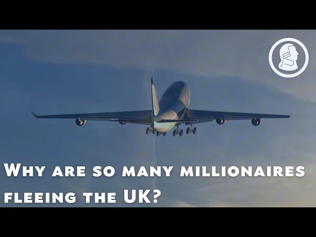 Why are so many Millionaires fleeing the UK?