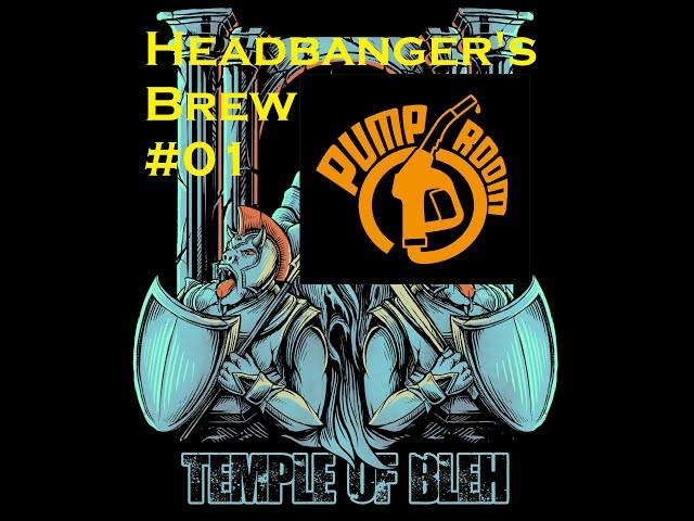 Headbanger's Brew #01 - the Draw [feat. The Pump Room Bar]