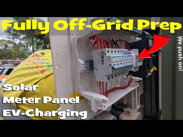 The fully Off-Grid preparation. Grid solar for battery charging, meter panel upgrade & EV-Charging