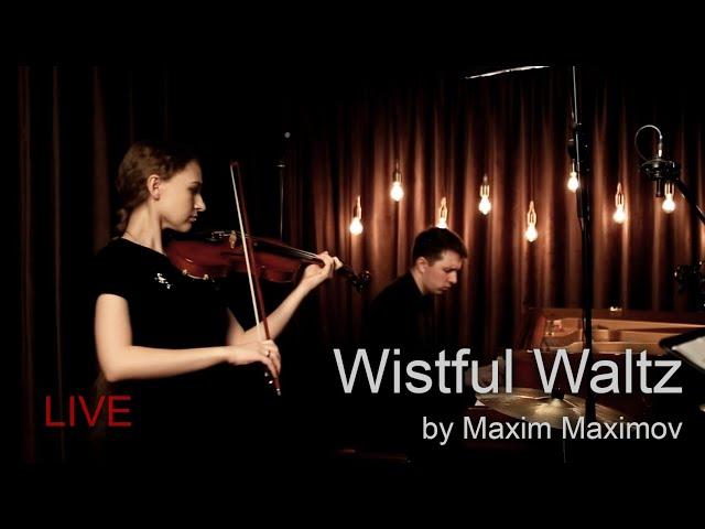 Maxim Maximov - Wistful Waltz