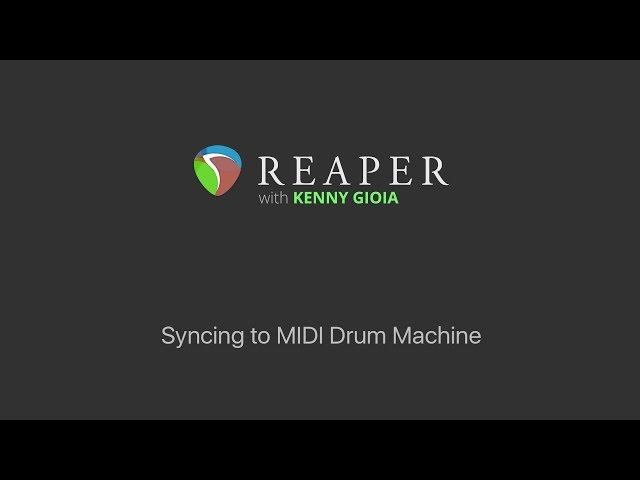 Syncing a MIDI Drum Machine to REAPER (Midi Time Code)