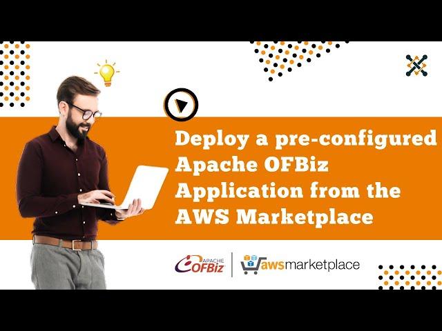 Deploying Apache OFBiz ERP Solutions on AWS Marketplace