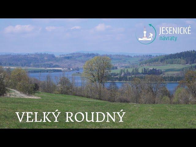 Jesenické návraty - Velký Roudný