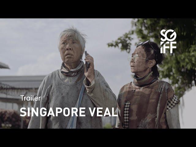 Singapore Veal Trailer | SGIFF 2022