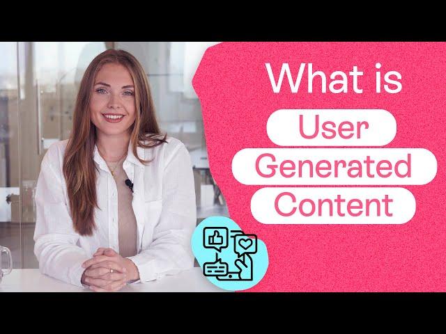 What Is User-Generated Content and Why Is It Important