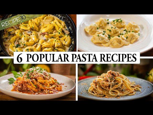 6 Must Try Popular Pasta Recipes -  A Gastronomic Journey