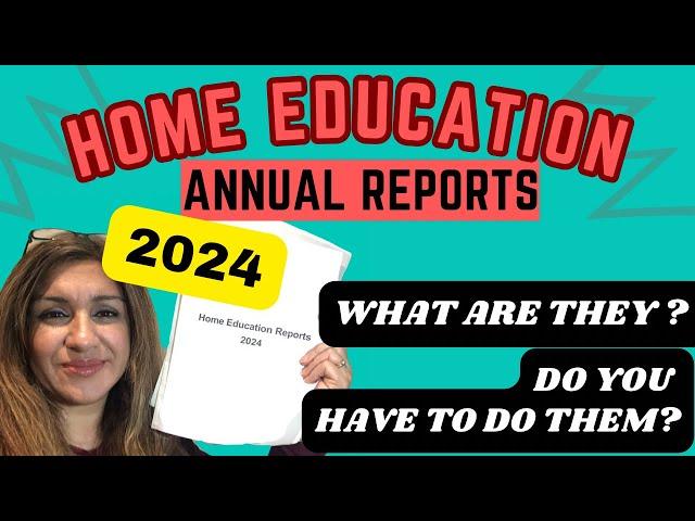 Home Education Annual Reports 2024 | What are they? | How We Do Them