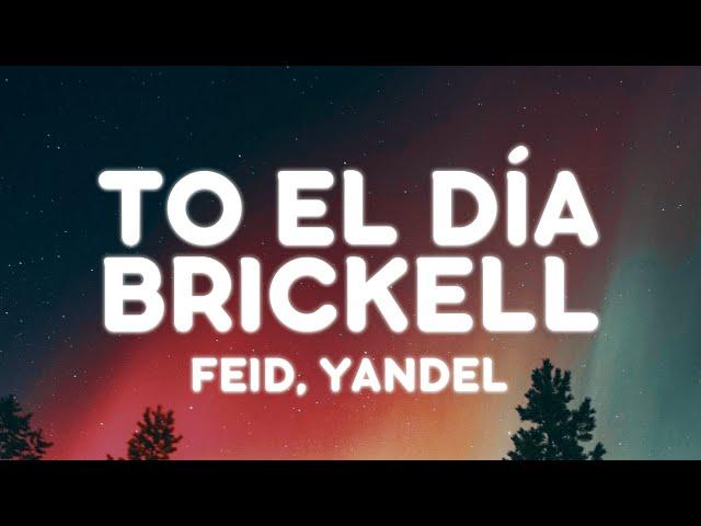 Feid, Yandel - BRICKELL (Letra/Lyrics)