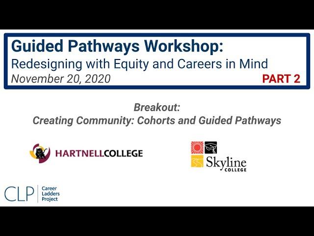 Breakout: Creating Community: Cohorts and Guided Pathways