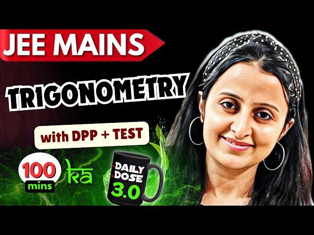 JEE MAINS 2025: TRIGONOMETRY & INVERSE +THEORY +PYQ +DPP (Video Solutions) + CBT TEST | NEHA AGRAWAL