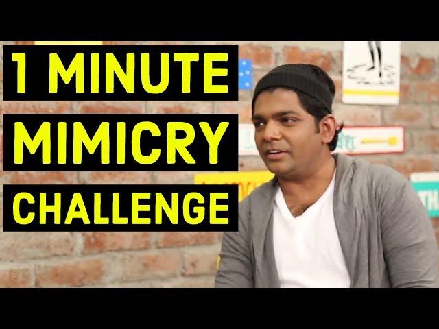 1 Minute Mimicry Challenge with Sumedh Shinde