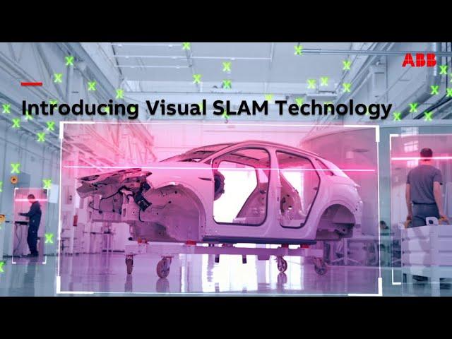 ABB Visual SLAM Technology​