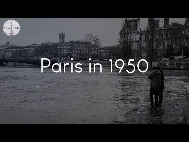 Paris in 1950 - nostalgia French vibes music