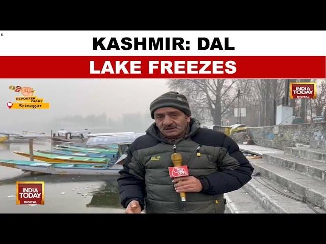 Kashmir Valley Gripped By Severe Cold Wave, Dal Lake Freezes Over | India Today