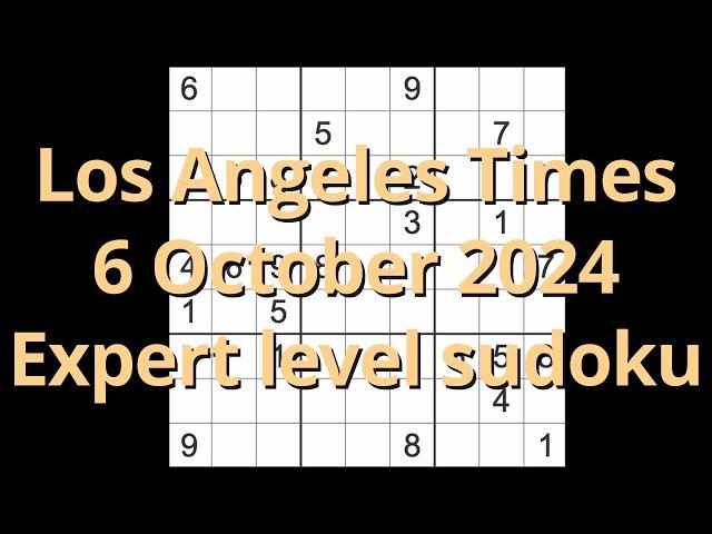 Sudoku solution – Los Angeles Times 6 October 2024 Expert level