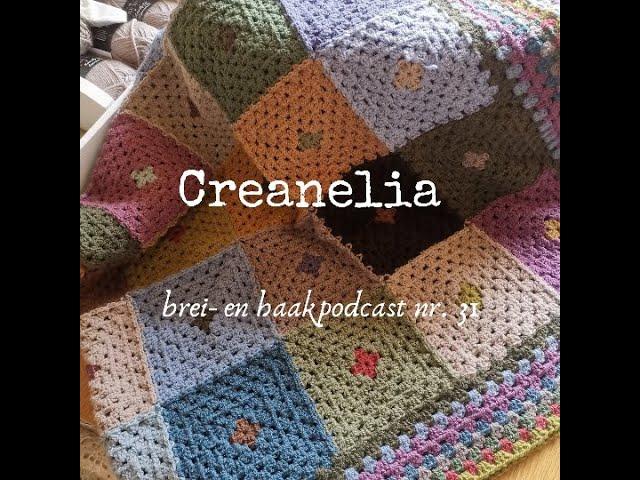 Creanelia brei- en haakpodcast nr. 31 (NL) | De Anna top, sokken en een gehaakte deken