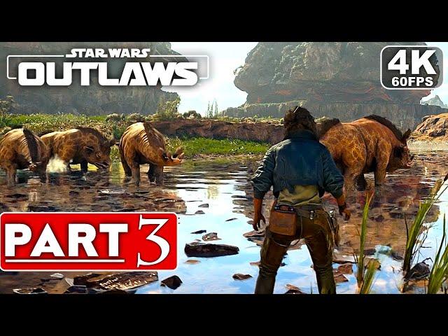 STAR WARS OUTLAWS Gameplay Walkthrough Part 3 [4K 60FPS PC] - No Commentary