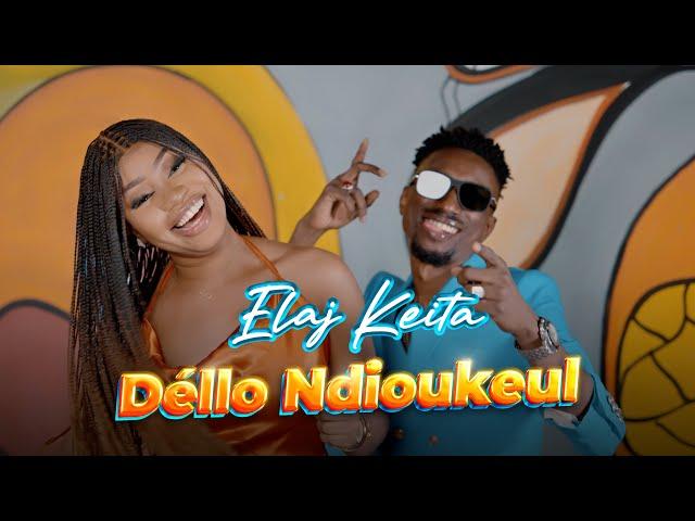 Elaj Keita - Déllo Ndioukeul (Clip Officiel)