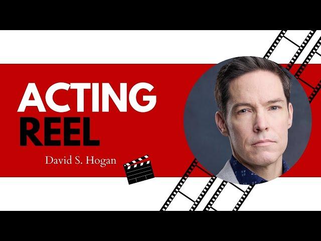 David S. Hogan Theatrical Demo Reel (Fall 2024)