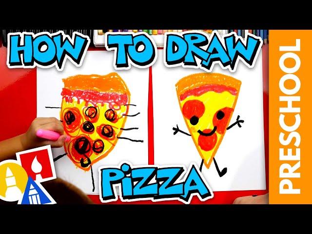 How To Draw Pizza - Preschool