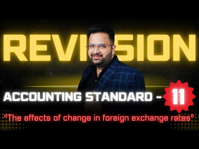 AS-11 Made Easy: Quick Revision of Accounting Standards! - #CAROHITSETHI