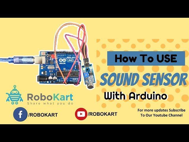 How To Use Sound Sensor With Arduino