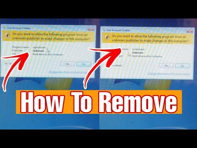 How To Remove explorer.exe And svchost.exe in Windows 7, 10 or 11