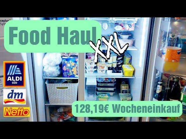 Food Haul XXL | 128,19€ Wocheneinkauf | 5 Personen Wochenplan #netto #aldi #dmdeutschland