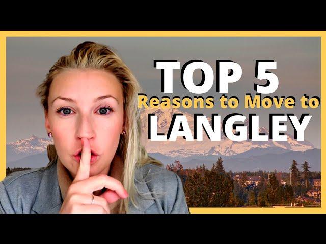 Langley, BC - Why people love Living In Langley - Top 5 reasons to move