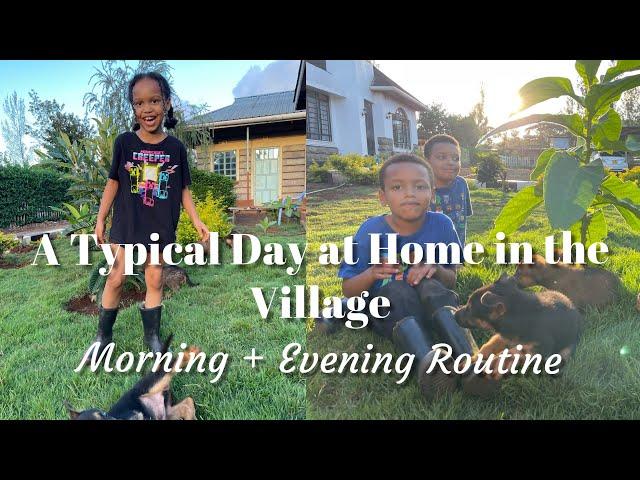 Our Morning + Evening Routine | Typical Day in the Village | Home Life | Village | Farm | Kenya