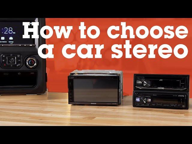 How to Choose a Car Stereo | Crutchfield