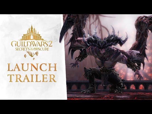 Guild Wars 2: Secrets of the Obscure Launch Trailer