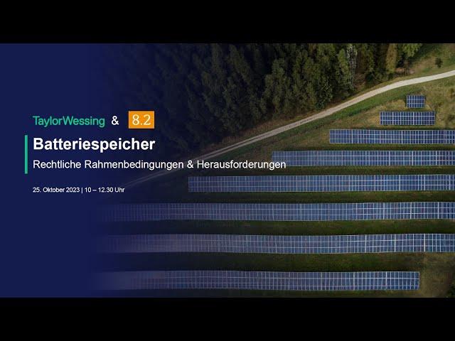 Batteriespeicher - Rechtliche Rahmenbedingungen & Herausforderungen