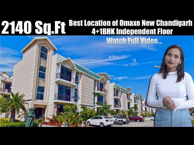 2140 Sq.Ft  4BHK Independent Floor, OMAXE Silver Birch New Chandigarh | Ready to Move For Sale
