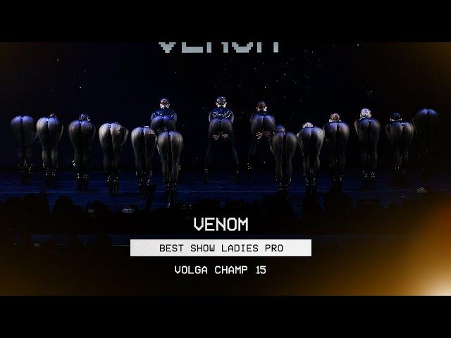 VOLGA CHAMP XV | BEST SHOW LADIES PRO | VENOM